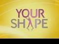 Your Shape