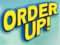 Order Up!